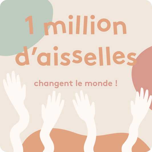 1 million d’aisselles changent le monde !